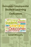 Formulate Consequential Student Learning Outcomes