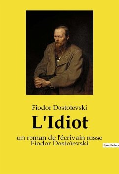 L'Idiot - Dostoïevski, Fiodor