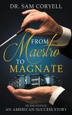 From Maestro to Magnate From Maestro to Magnate