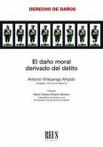 El daño moral derivado del delito El daño moral derivado del delito