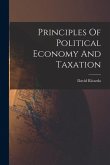 Principles Of Political Economy And Taxation