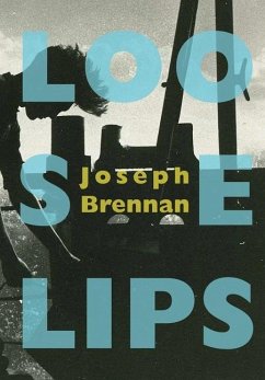 Loose Lips - Brennan, Joseph