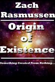 Origin of Existence