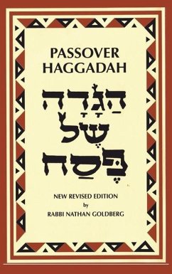 Passover Haggadah: A New English Translation and Instructions for the Seder - Goldberg, Rabbi Nathan