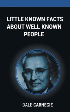 Little Known Facts About Well Known People - Carnegie, Dale