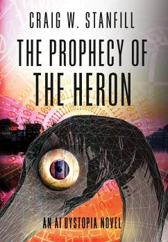 The Prophecy of the Heron - Stanfill, Craig W.