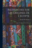 Recherches Sur Les Origines De L'égypte: L'âge De La Pierre Et Les Métaux
