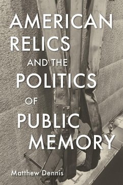 Cover American Relics and the Politics of Public Memory