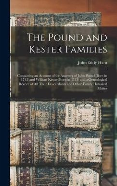 The Pound and Kester Families - Hunt, John Eddy