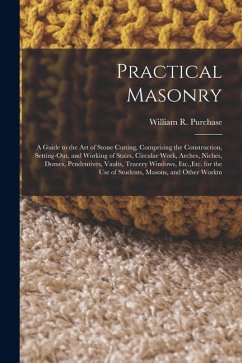Practical Masonry - Purchase, William R