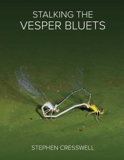 Stalking the Vesper Bluets - Cresswell, Stephen