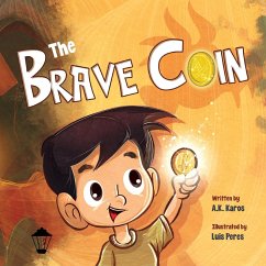 The Brave Coin - Karos, A. K.