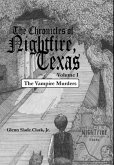 The Chronicles of Nightfire, Texas, Volume I The Chronicles of Nightfire, Texas, Volume I