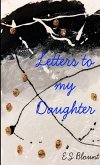 Letters to my Daughter