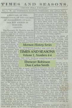 Times and Seasons Volume 1, Numbers 4-6 - Robinson, Ebenezer; Smith, Don Carlos