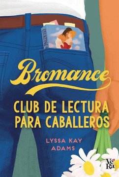Bromance. Club de lectura para caballeros Bromance. Club de lectura para caballeros