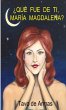 ¿Qué fue de ti, María Magdalena? - Bild 1