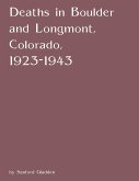 Deaths in Boulder and Longmont, Colorado, 1923-1943