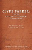 Clyde Parker: All At Same Time: Orchestrated by God