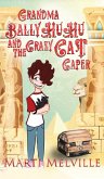 Grandma BallyHuHu and the Crazy Cat Caper