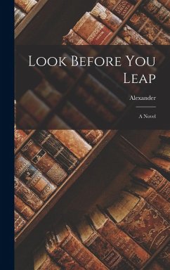 Look Before You Leap - Alexander