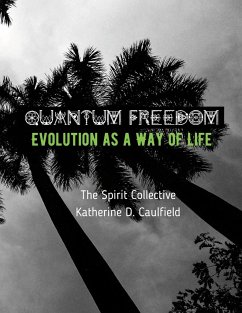Quantum Freedom - Caulfield, Katherine