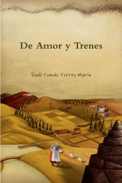 De Amor y Trenes - Torres Marín, Raúl Tomás