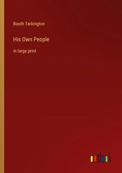 His Own People - Tarkington, Booth