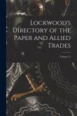 Lockwood's Directory of the Paper and Allied Trades; Volume 31