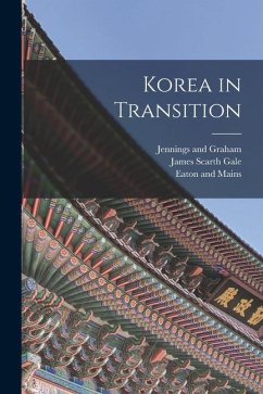 Korea in Transition - Gale, James Scarth