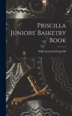 Priscilla Juniors' Basketry Book