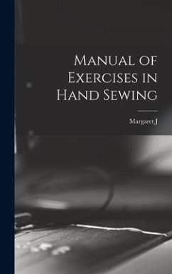 Manual of Exercises in Hand Sewing - Blair, Margaret J B