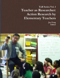 Teacher as Researcher - Feng, Jay