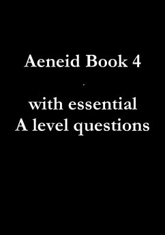Aeneid Book 4 with essential A level questions