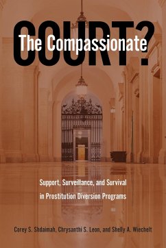 The Compassionate Court? - Shdaimah, Corey S; Leon, Chrysanthi S; Wiechelt, Shelly A