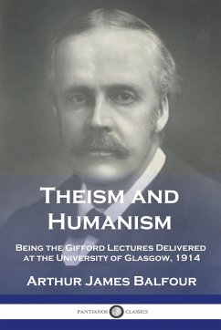 Theism and Humanism - Balfour, Arthur James