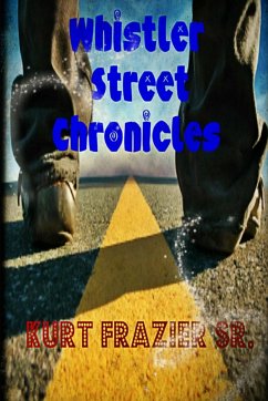 Whistler Street Chronicles - Frazier, Kurt