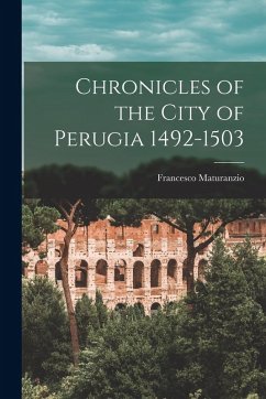 Cover Chronicles of the City of Perugia 1492-1503
