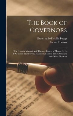 The Book of Governors - Budge, E A Wallis; Thomas, Thomas