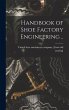 Handbook of Shoe Factory Engineering .. - Bild 1