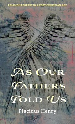As Our Fathers Told Us - Henry, Placidus