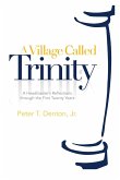 A Village Called Trinity
