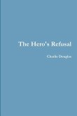 The Hero's Refusal