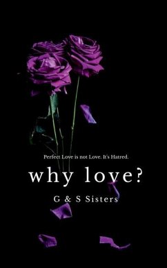Why Love? - And, G.