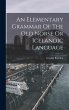 An Elementary Grammar Of The Old Norse... - Bild 1