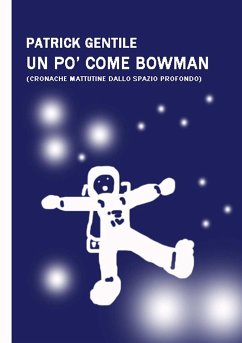 Un po' come Bowman - Gentile, Patrick