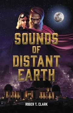 Sounds of Distant Earth - Clark, Roger T.