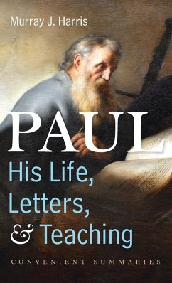 Paul-His Life, Letters, and Teaching - Harris, Murray J.