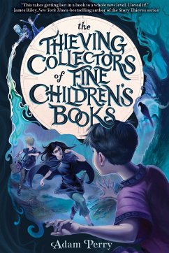 The Thieving Collectors of Fine Children's Books - Perry, Adam