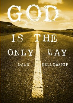 God is the Only Way - Mellowship, Dawn